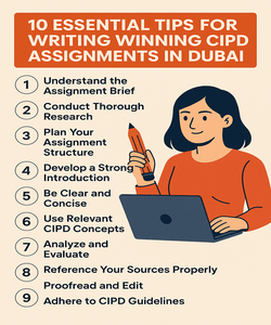 10 Essential Tips for Writing Winning CIPD Assignments in Dubai